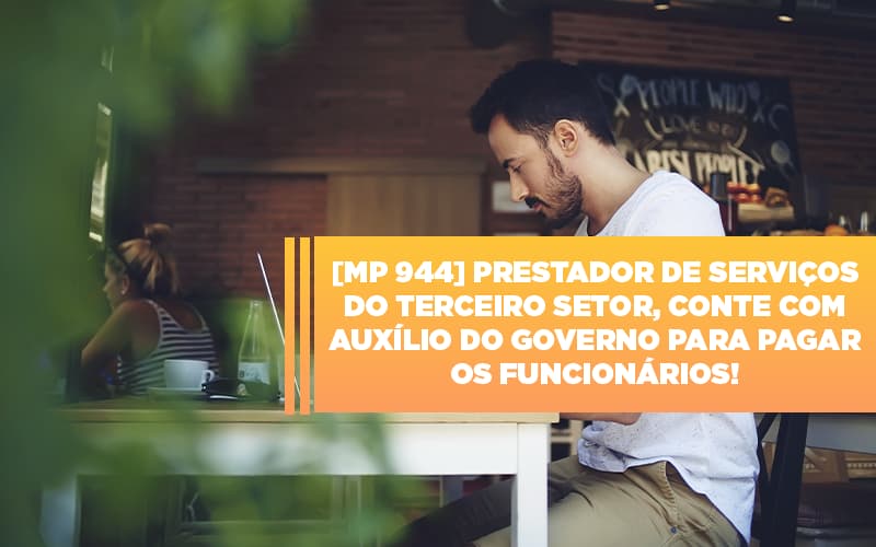 Mp 944 Cooperativas Prestadoras De Servicos Podem Contar Com O Governo - Gestão Azul